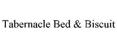 TABERNACLE BED & BISCUIT