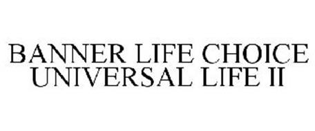 BANNER LIFE CHOICE UNIVERSAL LIFE II