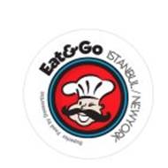 EAT&GO ISTANBUL/NEW YORK SUPERIOR FOOD BY DESSERTIST