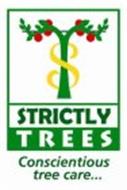 S STRICTLY TREES CONSCIENTIOUS TREE CARE...