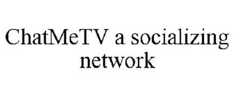 CHATMETV A SOCIALIZING NETWORK