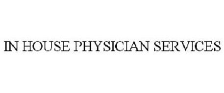 IN HOUSE PHYSICIAN SERVICES