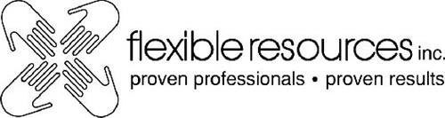 FLEXIBLE RESOURCES INC. PROVEN PROFESSIONALS · PROVEN RESULTS