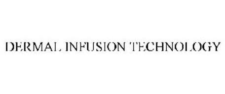 DERMAL INFUSION TECHNOLOGY