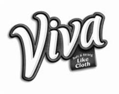 VIVA SOFT & STRONG LIKE CLOTH