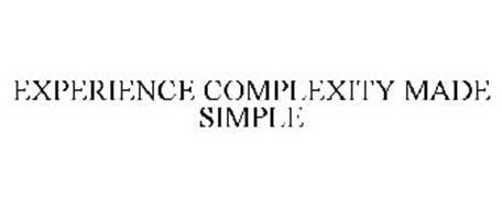 EXPERIENCE COMPLEXITY MADE SIMPLE