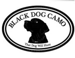 BLACK DOG CAMO BDC THAT DOG WILL HUNT