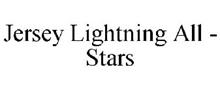 JERSEY LIGHTNING ALL - STARS