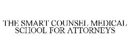 THE SMART COUNSEL MEDICAL SCHOOL FOR ATTORNEYS