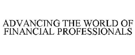 ADVANCING THE WORLD OF FINANCIAL PROFESSIONALS