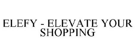 ELEFY - ELEVATE YOUR SHOPPING