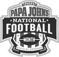 PIZZA PAPA JOHN'S NATIONAL FOOTBALL MONTH OFFICIAL SPONSOR