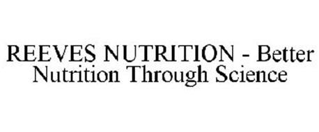 REEVES NUTRITION - BETTER NUTRITION THROUGH SCIENCE