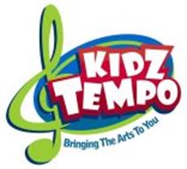 KIDZ TEMPO BRINGING THE ARTS TO YOU