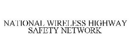 NATIONAL WIRELESS HIGHWAY SAFETY NETWORK