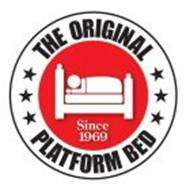 THE ORIGINAL PLATFORM BED SINCE 1969