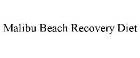 MALIBU BEACH RECOVERY DIET