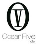 O V OCEAN FIVE HOTEL