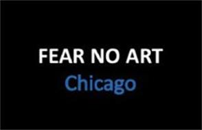 FEAR NO ART CHICAGO
