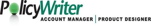 POLICYWRITER ACCOUNT MANAGER PRODUCT DESIGNER