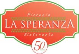 PIZZERIA LA SPERANZA RISTORANTE 50 YEARS