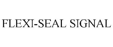 FLEXI-SEAL SIGNAL