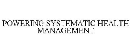 POWERING SYSTEMATIC HEALTH MANAGEMENT