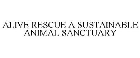 ALIVE RESCUE A SUSTAINABLE ANIMAL SANCTUARY