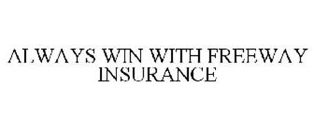 ALWAYS WIN WITH FREEWAY INSURANCE
