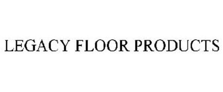 LEGACY FLOOR PRODUCTS