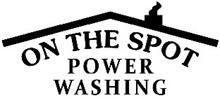 ON THE SPOT POWER WASHING