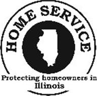 HOME SERVICE PROTECTING HOMEOWNERS IN ILLINOIS