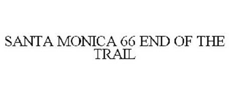 SANTA MONICA 66 END OF THE TRAIL