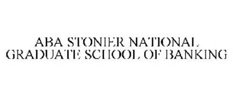 ABA STONIER NATIONAL GRADUATE SCHOOL OF BANKING
