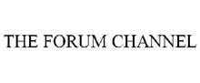 THE FORUM CHANNEL