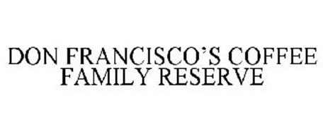 DON FRANCISCO'S COFFEE FAMILY RESERVE