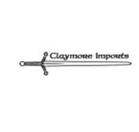 CLAYMORE IMPORTS