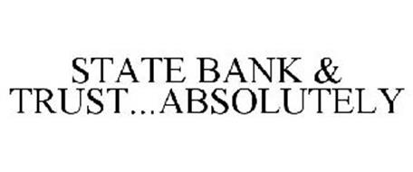 STATE BANK & TRUST...ABSOLUTELY
