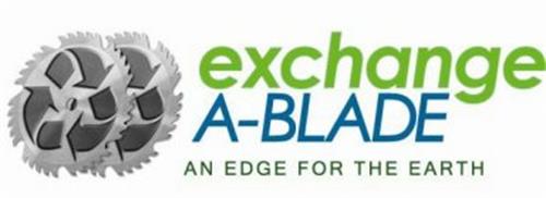 EXCHANGE A-BLADE AN EDGE FOR THE EARTH