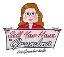 SELL YOUR HOUSE TO GRANDMA