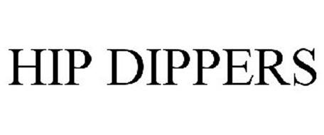 HIP DIPPERS