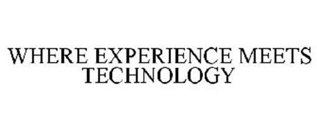 WHERE EXPERIENCE MEETS TECHNOLOGY