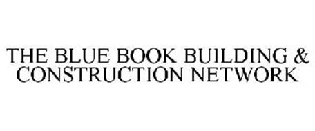 THE BLUE BOOK BUILDING & CONSTRUCTION NETWORK