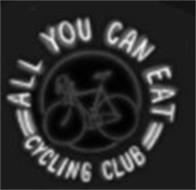 ALL YOU CAN EAT CYCLING CLUB