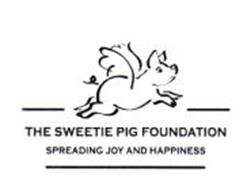 THE SWEETIE PIG FOUNDATION SPREADING JOY AND HAPPINESS
