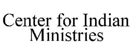 CENTER FOR INDIAN MINISTRIES