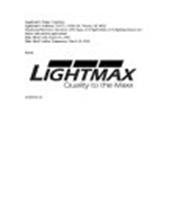 LIGHTMAX QUALITY TO THE MAX