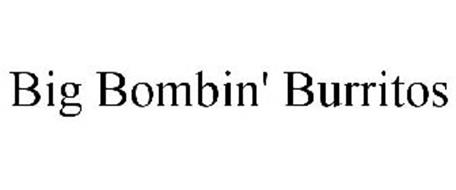 BIG BOMBIN' BURRITOS