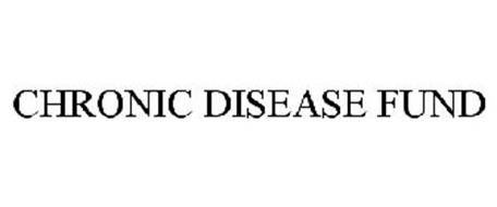 CHRONIC DISEASE FUND