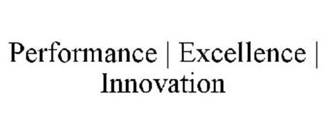PERFORMANCE | EXCELLENCE | INNOVATION